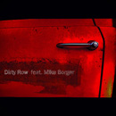 Dirty Row feat. Mike Borger